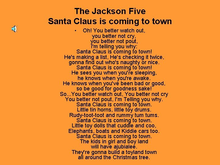 The Jackson Five Santa Claus is coming to town • Oh! You better watch