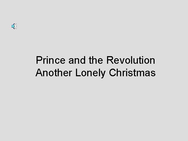 Prince and the Revolution Another Lonely Christmas 