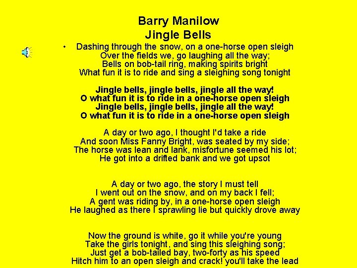 Barry Manilow Jingle Bells • Dashing through the snow, on a one-horse open sleigh