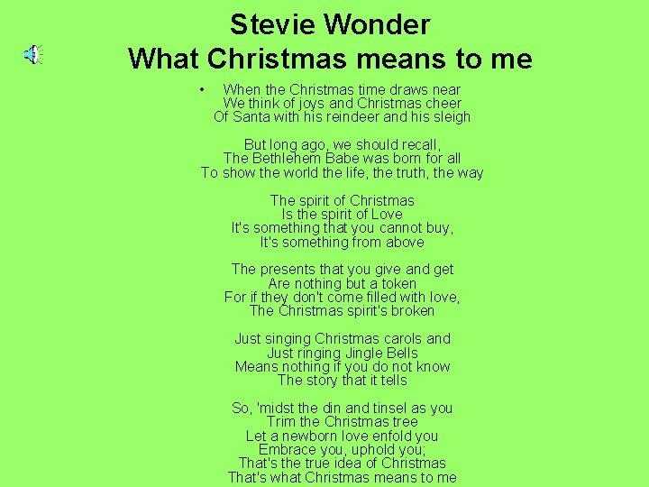 Stevie Wonder What Christmas means to me • When the Christmas time draws near