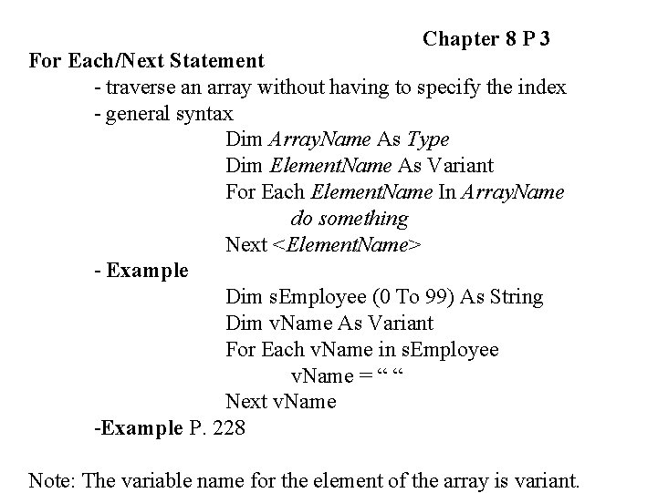 Chapter 8 P 3 For Each/Next Statement - traverse an array without having to