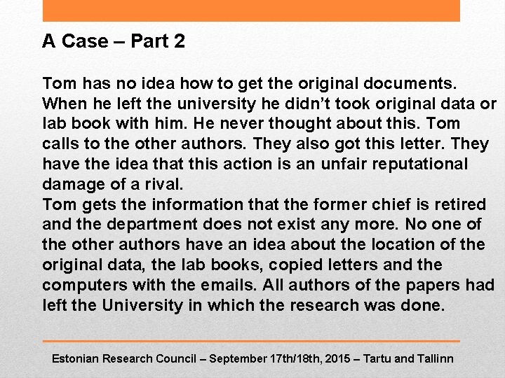 A Case – Part 2 Tom has no idea how to get the original