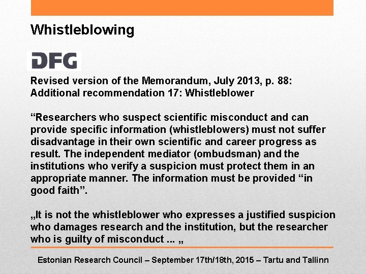 Whistleblowing Revised version of the Memorandum, July 2013, p. 88: Additional recommendation 17: Whistleblower
