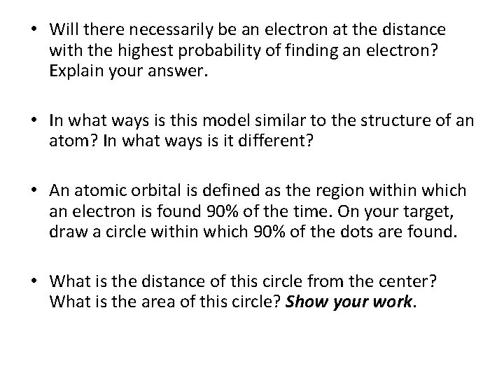  • Will there necessarily be an electron at the distance with the highest