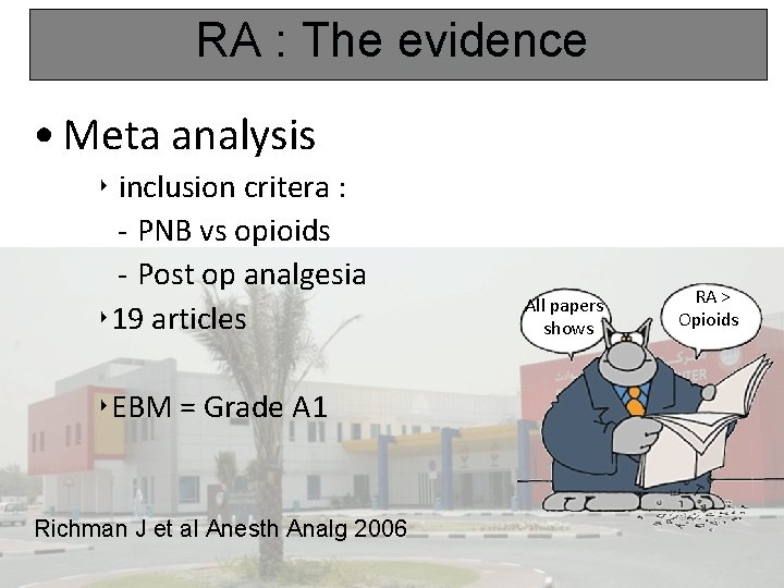 RA : The evidence • Meta analysis ‣ inclusion critera : - PNB vs