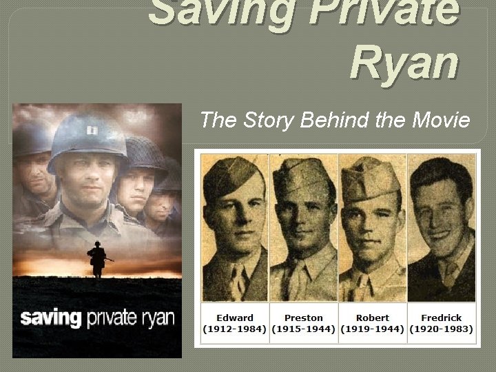 Saving Private Ryan The Story Behind the Movie 