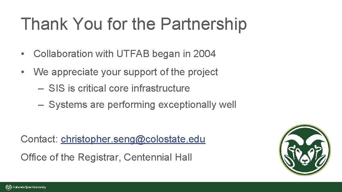 Thank You for the Partnership • Collaboration with UTFAB began in 2004 • We Thank You for the Partnership • Collaboration with UTFAB began in 2004 • We