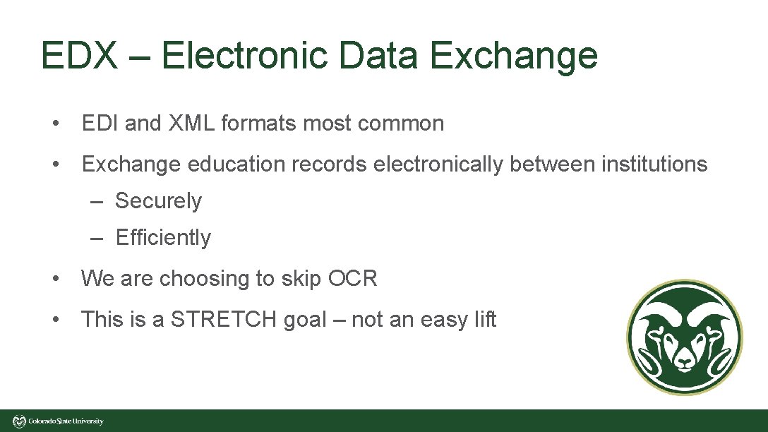 EDX – Electronic Data Exchange • EDI and XML formats most common • Exchange EDX – Electronic Data Exchange • EDI and XML formats most common • Exchange