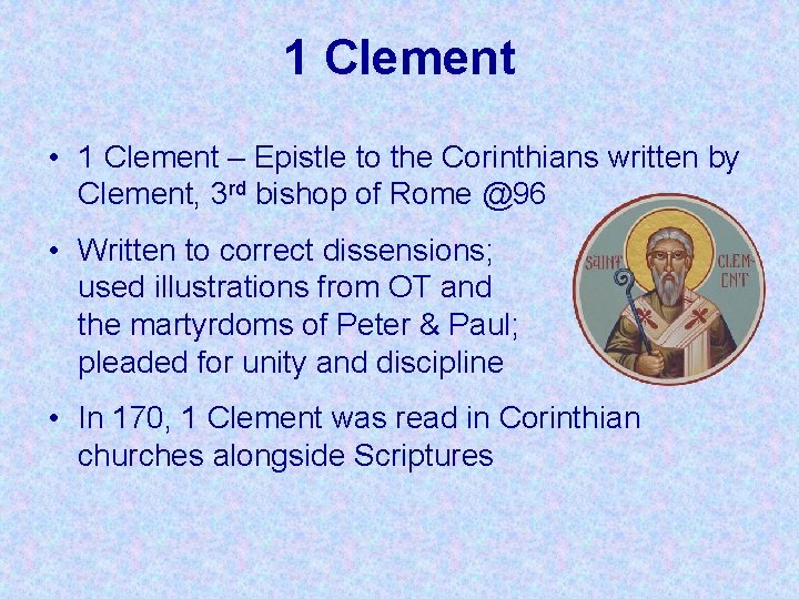 1 Clement • 1 Clement – Epistle to the Corinthians written by Clement, 3