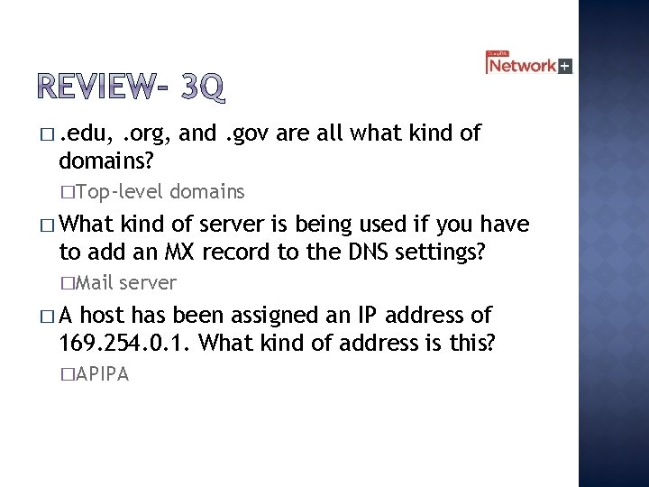 �. edu, . org, and. gov are all what kind of domains? �Top-level domains