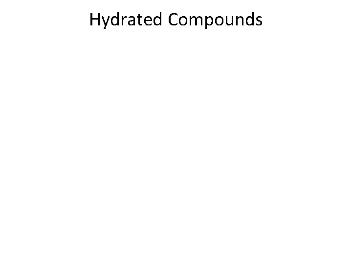 Hydrated Compounds 