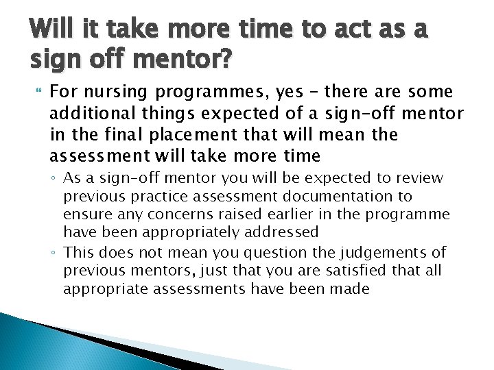 Will it take more time to act as a sign off mentor? For nursing