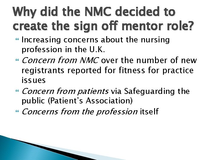 Why did the NMC decided to create the sign off mentor role? Increasing concerns