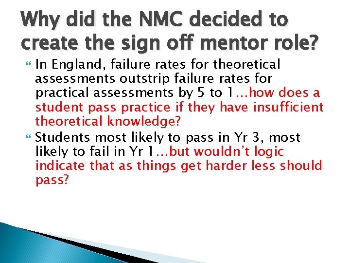 Why did the NMC decided to create the sign off mentor role? In England,