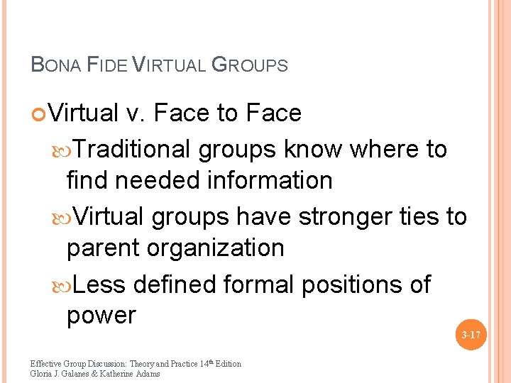 BONA FIDE VIRTUAL GROUPS Virtual v. Face to Face Traditional groups know where to