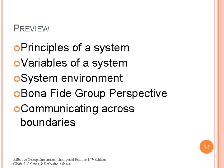 PREVIEW Principles of a system Variables of a system System environment Bona Fide Group