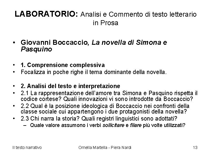 LABORATORIO: Analisi e Commento di testo letterario in Prosa • Giovanni Boccaccio, La novella