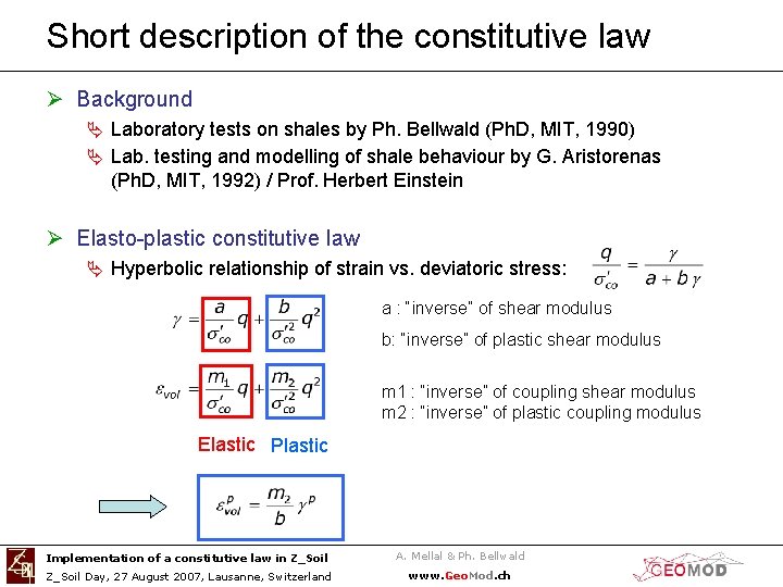 Short description of the constitutive law Ø Background Ä Laboratory tests on shales by