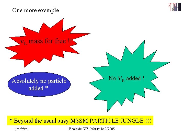 One more example n. L mass for free !! Absolutely no particle added *