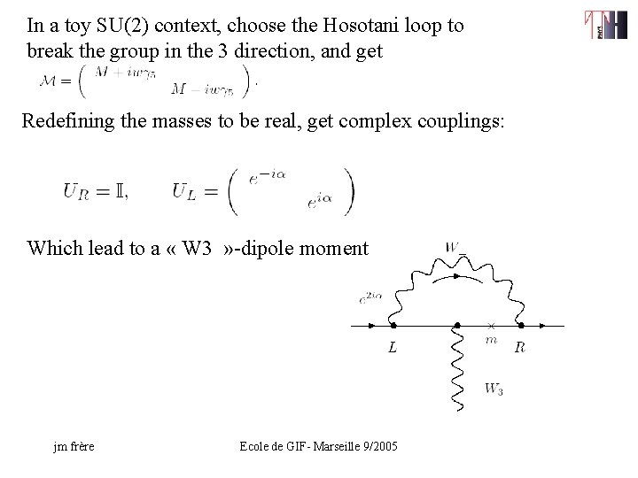 In a toy SU(2) context, choose the Hosotani loop to break the group in