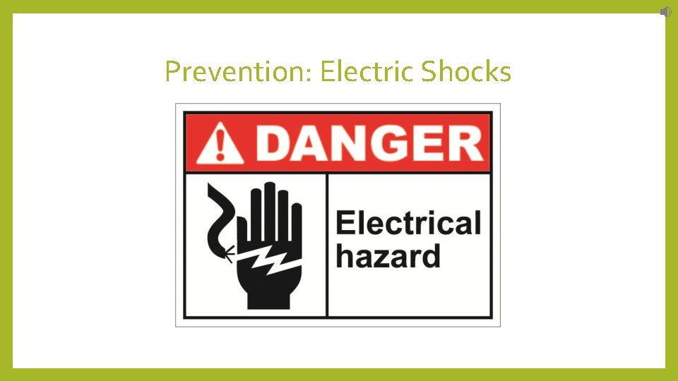 Prevention: Electric Shocks 