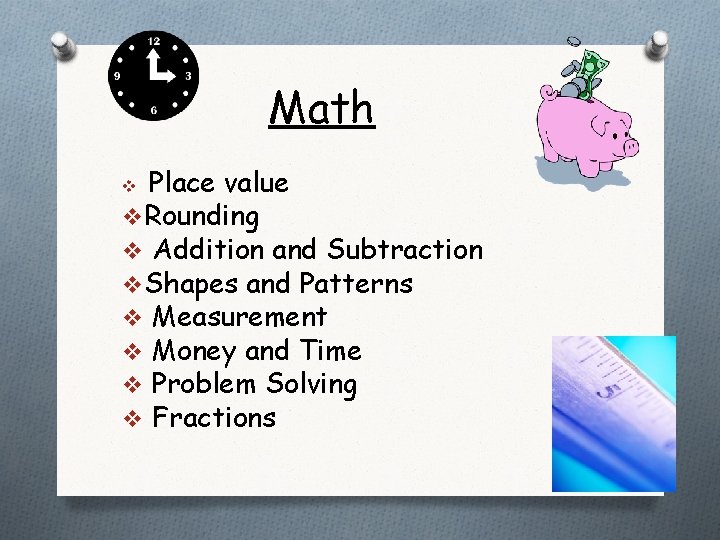 Math Place value v. Rounding v Addition and Subtraction v. Shapes and Patterns v