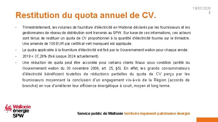 Restitution du quota annuel de CV. - Trimestriellement, les volumes de fourniture d’électricité en