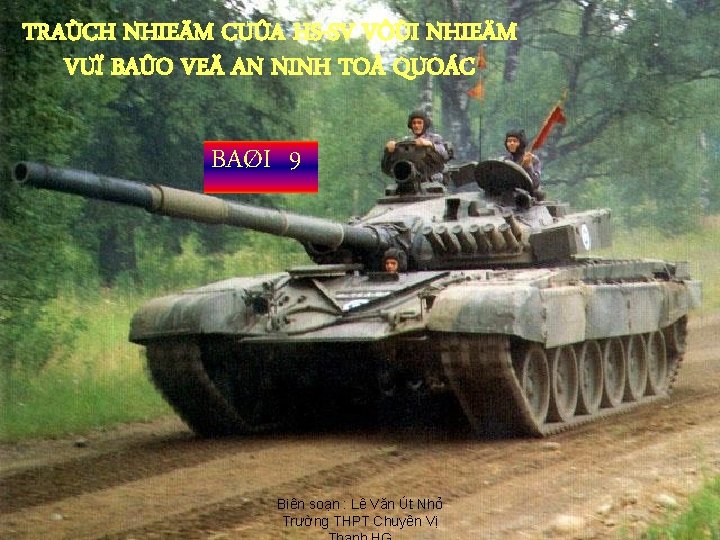 TRAÙCH NHIEÄM CUÛA HS-SV VÔÙI NHIEÄM VUÏ BAÛO VEÄ AN NINH TOÅ QUOÁC BAØI