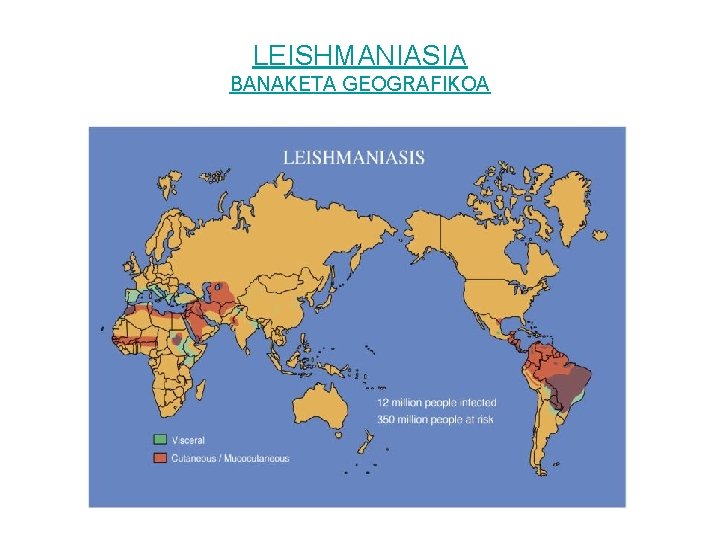 LEISHMANIASIA BANAKETA GEOGRAFIKOA 