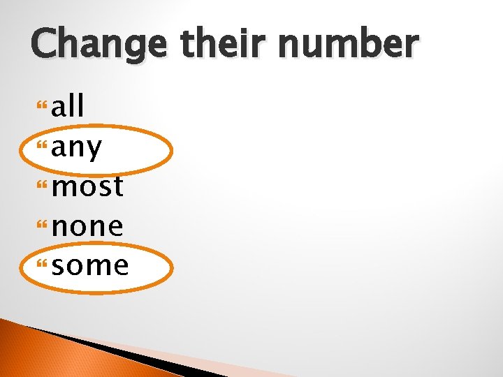 Change their number all any most none some 