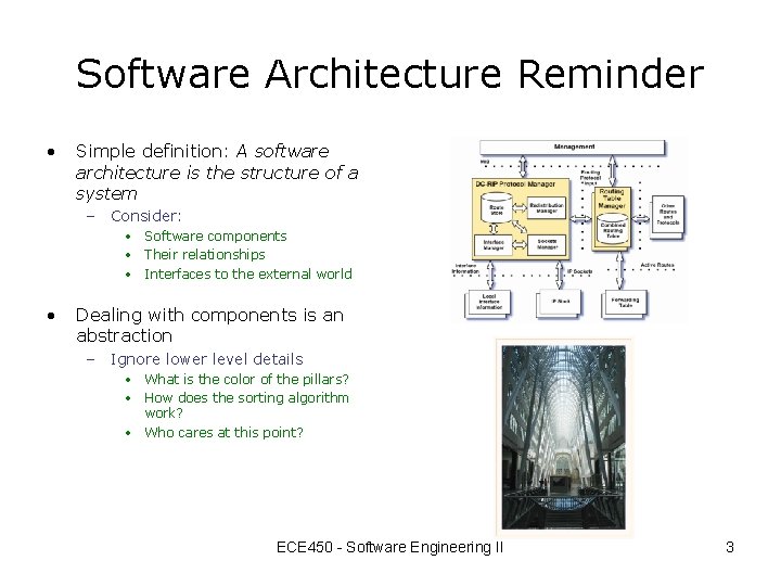 Software Architecture Reminder • Simple definition: A software architecture is the structure of a Software Architecture Reminder • Simple definition: A software architecture is the structure of a
