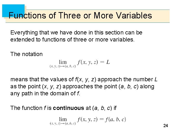 Functions of Three or More Variables Everything that we have done in this section