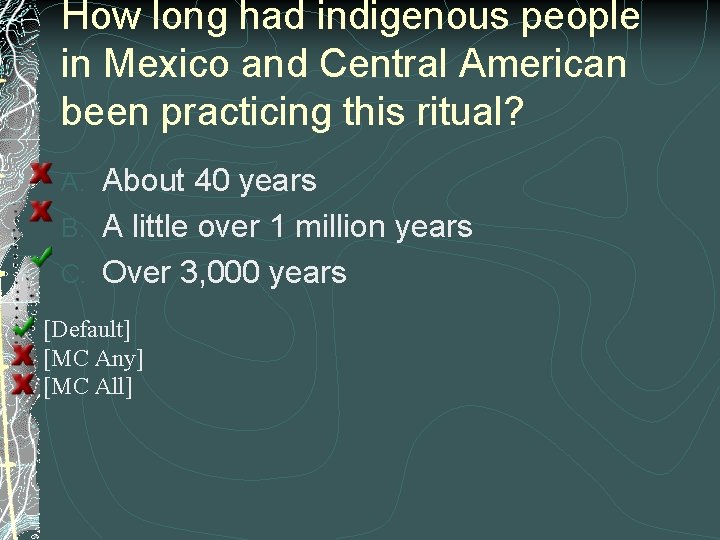 How long had indigenous people in Mexico and Central American been practicing this ritual?