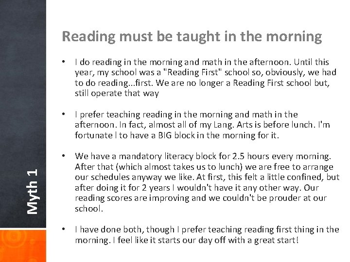 Reading must be taught in the morning • I do reading in the morning