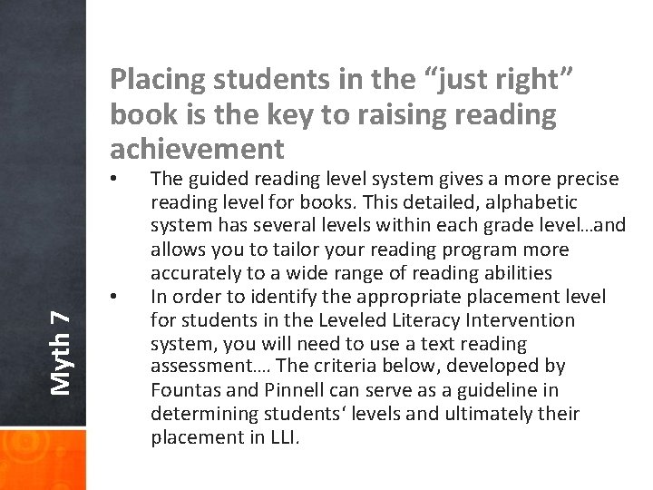 Placing students in the “just right” book is the key to raising reading achievement