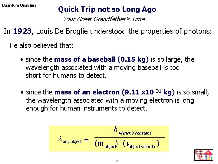 Quantum Qualities Quick Trip not so Long Ago Your Great Grandfather’s Time In 1923, Quantum Qualities Quick Trip not so Long Ago Your Great Grandfather’s Time In 1923,
