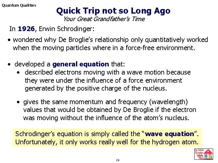Quantum Qualities Quick Trip not so Long Ago Your Great Grandfather’s Time In 1926, Quantum Qualities Quick Trip not so Long Ago Your Great Grandfather’s Time In 1926,
