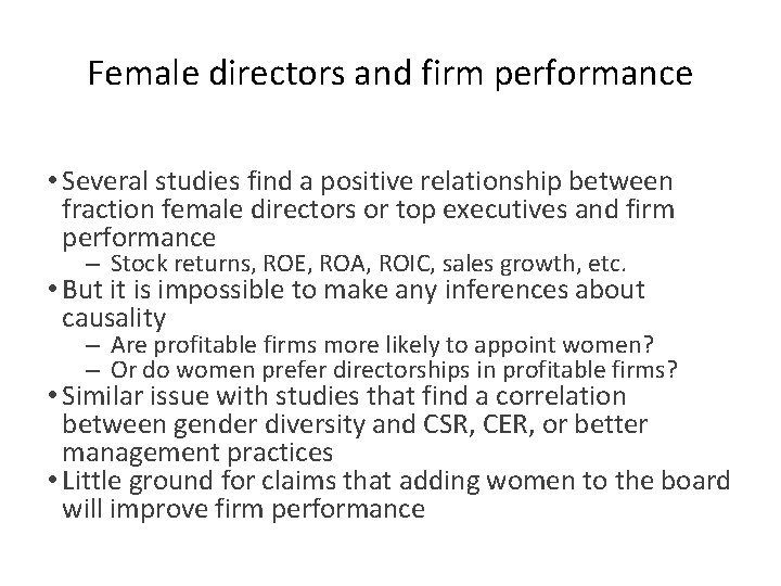 Female directors and firm performance • Several studies find a positive relationship between fraction