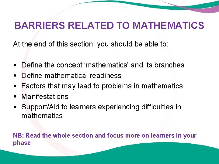 BARRIERS RELATED TO MATHEMATICS At the end of this section, you should be able