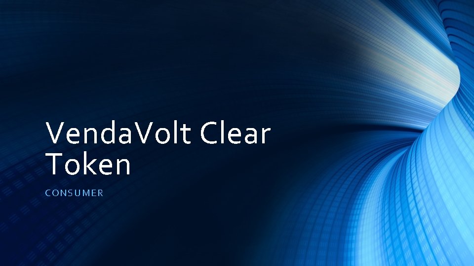 Venda. Volt Clear Token CONSUMER 