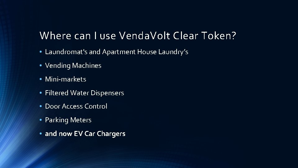 Where can I use Venda. Volt Clear Token? • Laundromat's and Apartment House Laundry’s