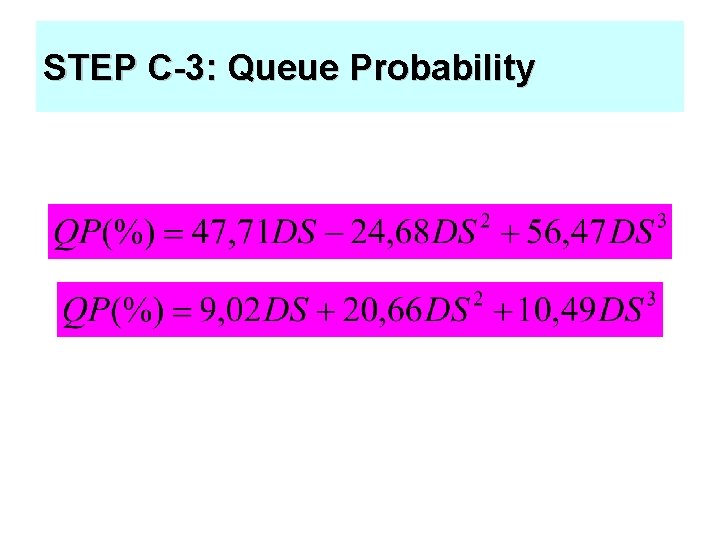 STEP C-3: Queue Probability 