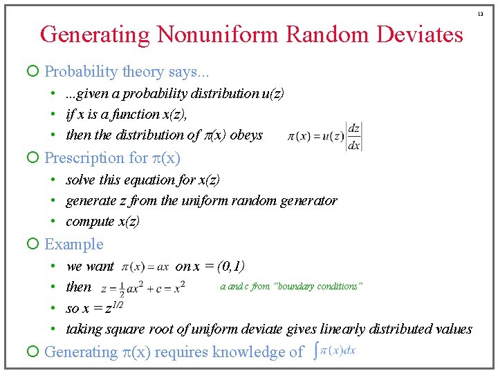 13 Generating Nonuniform Random Deviates ¡ Probability theory says. . . • . .