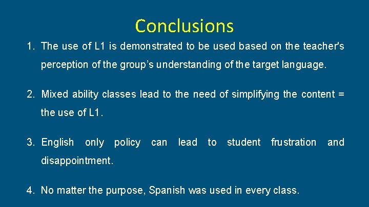 Conclusions 1. The use of L 1 is demonstrated to be used based on