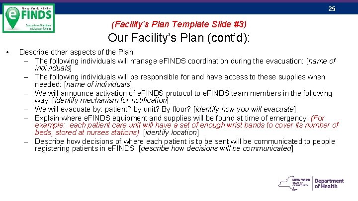 25 (Facility’s Plan Template Slide #3) Our Facility’s Plan (cont’d): • Describe other aspects