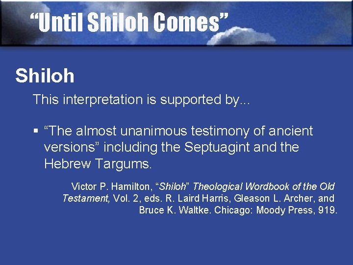 “Until Shiloh Comes” Shiloh This interpretation is supported by. . . § “The almost