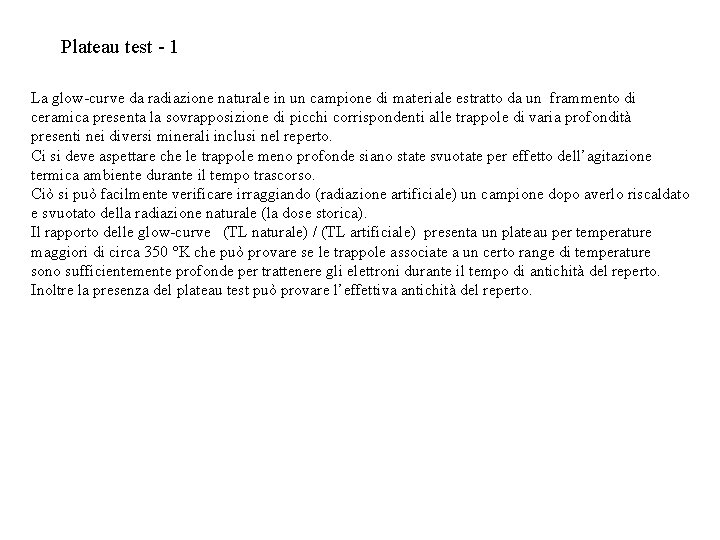 Plateau test - 1 La glow-curve da radiazione naturale in un campione di materiale