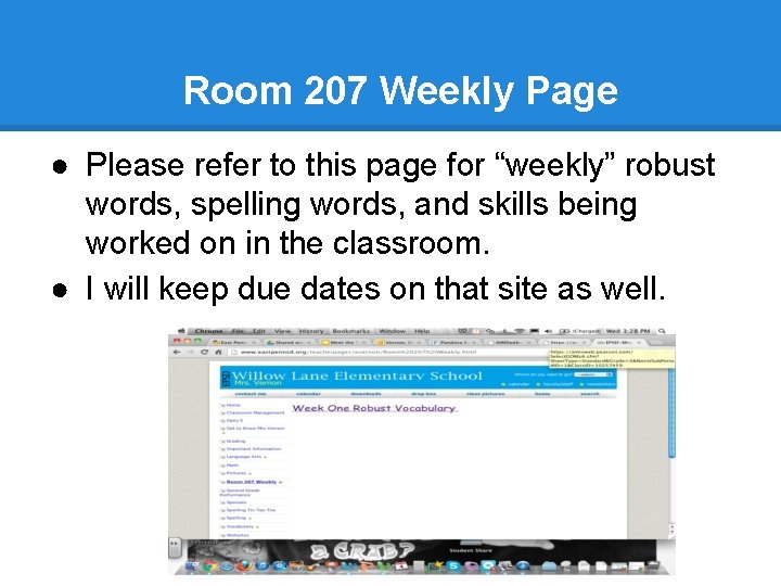 Room 207 Weekly Page ● Please refer to this page for “weekly” robust words,