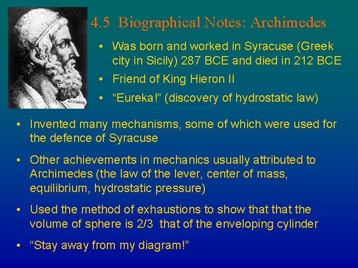 4. 5 Biographical Notes: Archimedes • Was born and worked in Syracuse (Greek city 4. 5 Biographical Notes: Archimedes • Was born and worked in Syracuse (Greek city