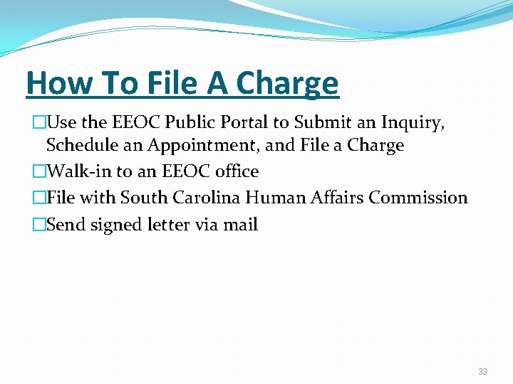How To File A Charge �Use the EEOC Public Portal to Submit an Inquiry,